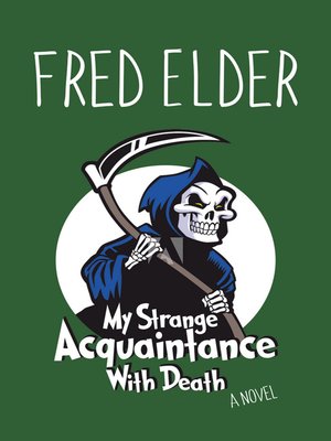 cover image of My Strange Acquaintance With Death